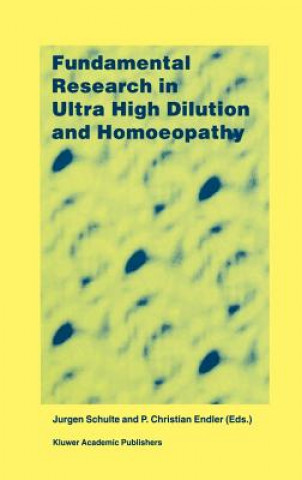 Książka Fundamental Research in Ultra High Dilution and Homoeopathy J. Schulte