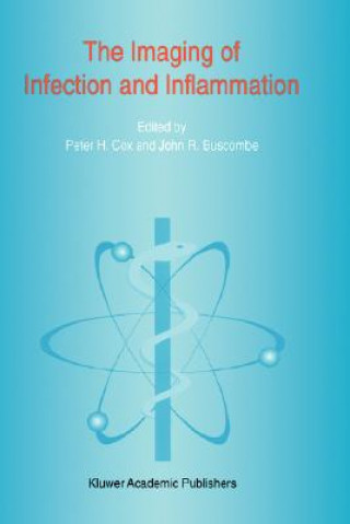 Carte The Imaging of Infection and Inflammation P.H. Cox