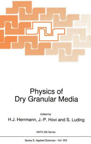Kniha Physics of Dry Granular Media H. J. Herrmann