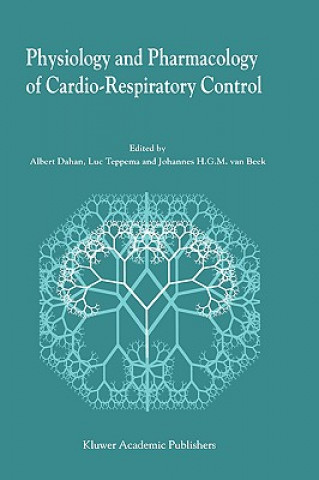 Kniha Physiology And Pharmacology of Cardio-Respiratory Control Albert Dahan