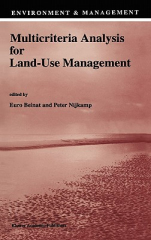 Könyv Multicriteria Analysis for Land-Use Management E. Beinat