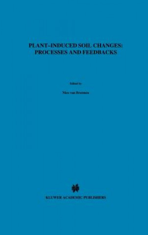 Buch Plant-induced soil changes: Processes and feedbacks Nico van Breemen