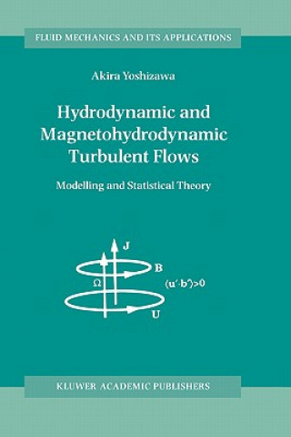 Carte Hydrodynamic and Magnetohydrodynamic Turbulent Flows A. Yoshizawa