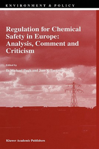 Carte Regulation for Chemical Safety in Europe: Analysis, Comment and Criticism D.M. Pugh