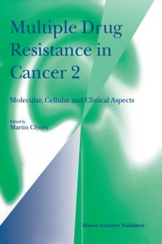 Könyv Multiple Drug Resistance in Cancer 2 Martin Clynes