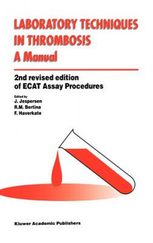 Könyv Laboratory Techniques in Thrombosis - a Manual J. Jespersen