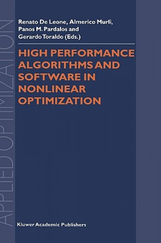 Carte High Performance Algorithms and Software in Nonlinear Optimization Renato de Leone