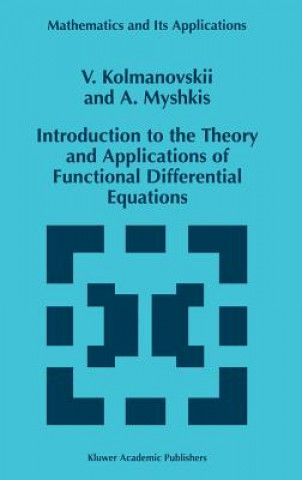 Libro Introduction to the Theory and Applications of Functional Differential Equations V. Kolmanovskii