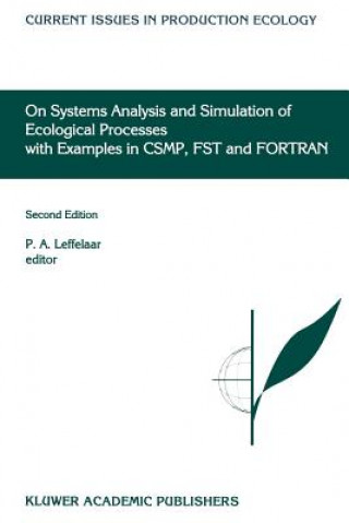 Könyv On Systems Analysis and Simulation of Ecological Processes with Examples in CSMP, FST and FORTRAN P. A. Leffelaar