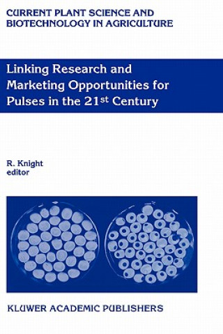 Könyv Linking Research and Marketing Opportunities for Pulses in the 21st Century R. Knight