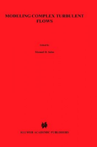 Book Modeling Complex Turbulent Flows Manuel D. Salas