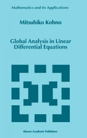 Książka Global Analysis in Linear Differential Equations M. Kohno