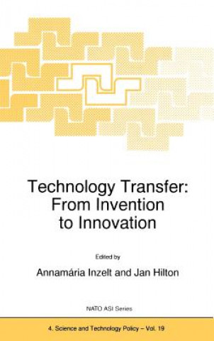 Könyv Technology Transfer: From Invention to Innovation A. Inzelt