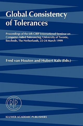 Könyv Global Consistency of Tolerances Fred van Houten