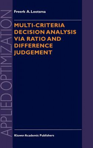 Kniha Multi-Criteria Decision Analysis via Ratio and Difference Judgement Freerk A. Lootsma