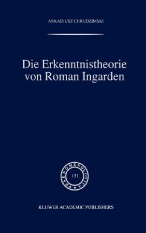 Carte Erkenntnistheorie von Roman Ingarden A. Chrudzimski