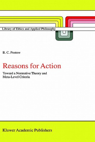 Knjiga Reasons for Action B.C. Postow