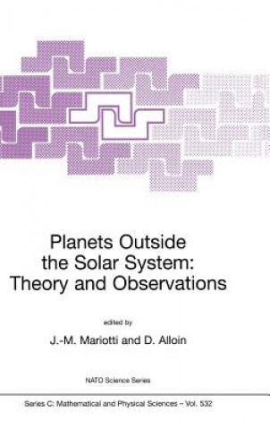 Könyv Planets Outside the Solar System: Theory and Observations Jean-Marie Mariotti