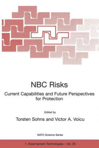 Carte NBC Risks Current Capabilities and Future Perspectives for Protection Torsten Sohns