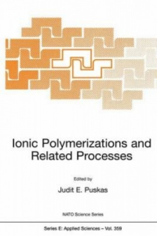 Kniha Ionic Polymerizations and Related Processes Judit E. Puskas