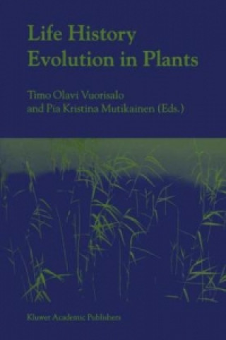 Книга Life History Evolution in Plants Timo Olavi Vuorisalo