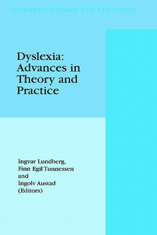 Kniha Dyslexia: Advances in Theory and Practice I. Lundberg