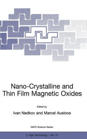 Carte Nano-Crystalline and Thin Film Magnetic Oxides Ivan Nedkov