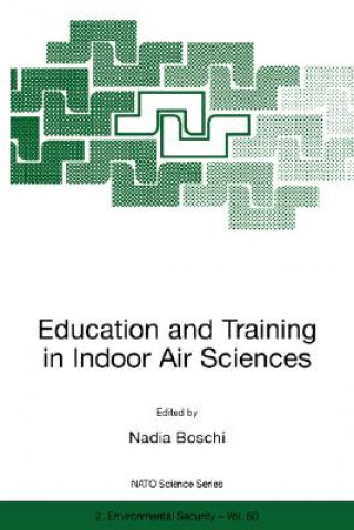 Книга Education and Training in Indoor Air Sciences Nadia Boschi