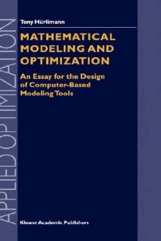 Kniha Mathematical Modeling and Optimization Tony Hürlimann