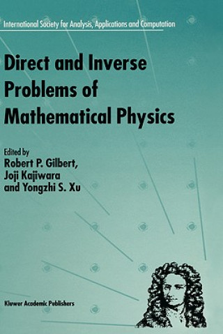 Könyv Direct and Inverse Problems of Mathematical Physics R.P. Gilbert