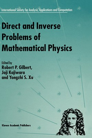 Kniha Direct and Inverse Problems of Mathematical Physics R.P. Gilbert