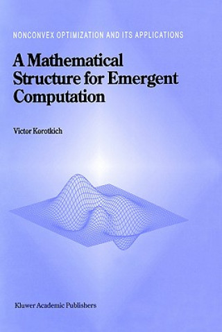 Carte A Mathematical Structure for Emergent Computation V. Korotkikh