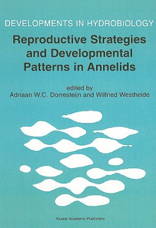 Carte Reproductive Strategies and Developmental Patterns in Annelids Adriaan W.C. Dorresteijn