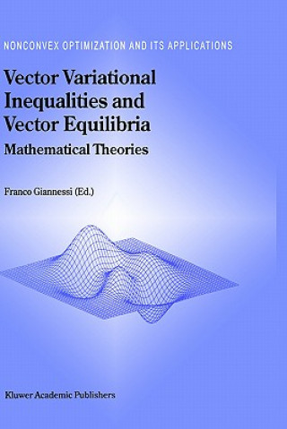 Könyv Vector Variational Inequalities and Vector Equilibria F. Giannessi
