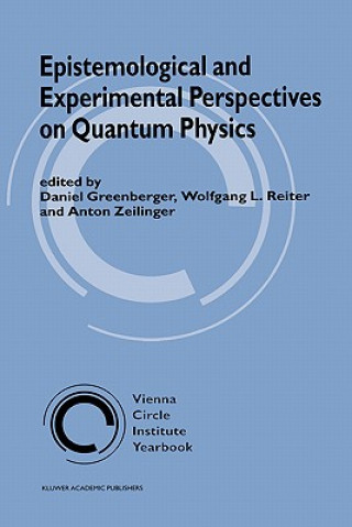 Livre Epistemological and Experimental Perspectives on Quantum Physics Daniel Greenberger