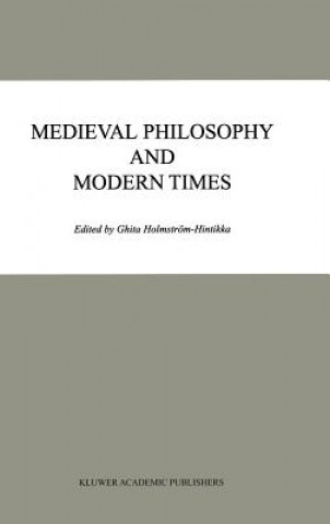 Kniha Medieval Philosophy and Modern Times Ghita Holmström-Hintikka