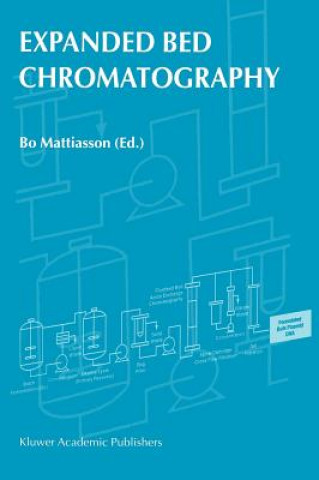 Kniha Expanded Bed Chromatography B. Mattiasson