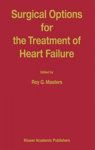 Carte Surgical Options for the Treatment of Heart Failure R. Masters