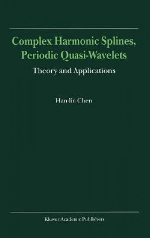 Książka Complex Harmonic Splines, Periodic Quasi-Wavelets an-lin Chen
