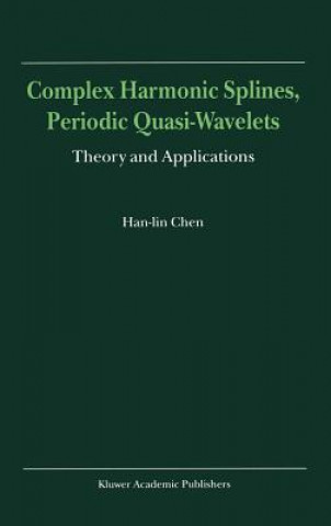 Книга Complex Harmonic Splines, Periodic Quasi-Wavelets an-lin Chen