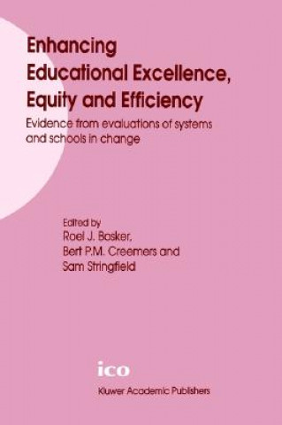 Carte Enhancing Educational Excellence, Equity and Efficiency Roel J. Bosker