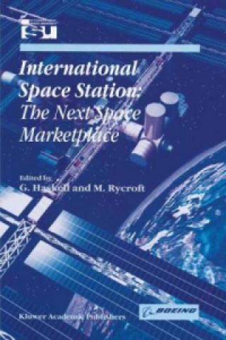 Kniha International Space Station: The Next Space Marketplace G. Haskell
