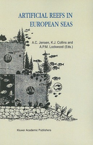 Könyv Artificial Reefs in European Seas A. Jensen