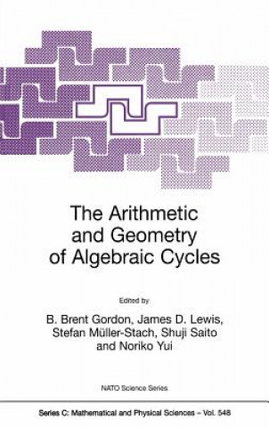 Carte Arithmetic and Geometry of Algebraic Cycles B. Brent Gordon