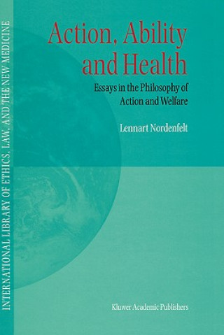 Książka Action, Ability and Health L.Y Nordenfelt