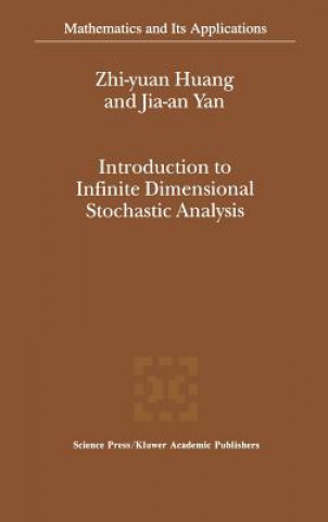 Carte Introduction to Infinite Dimensional Stochastic Analysis Zhi-yuan Huang