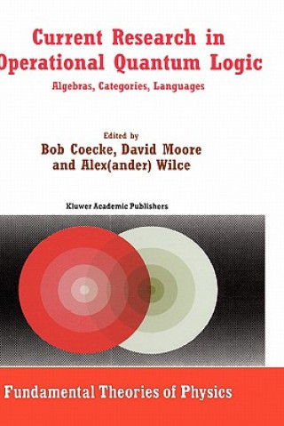 Livre Current Research in Operational Quantum Logic Bob Coecke