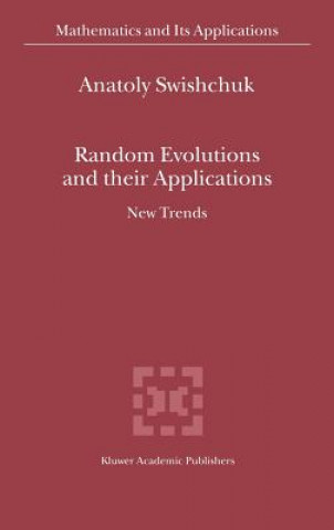 Carte Random Evolutions and their Applications A. Swishchuk
