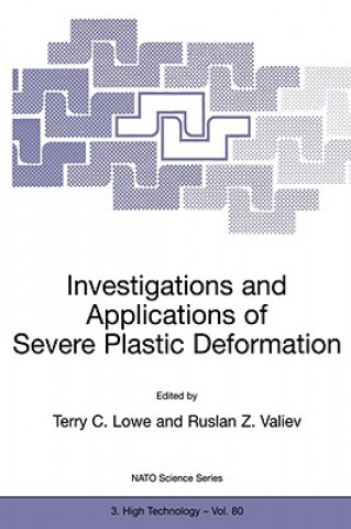 Książka Investigations and Applications of Severe Plastic Deformation Terry C. Lowe