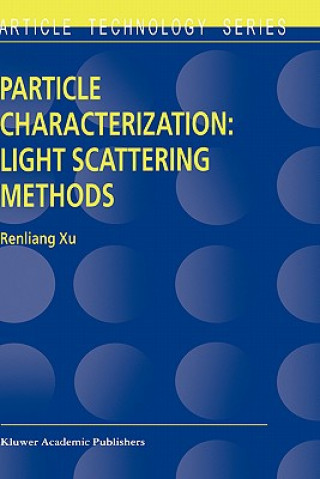 Książka Particle Characterization: Light Scattering Methods Renliang Xu